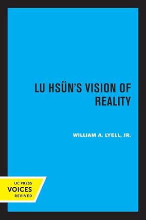 Seller image for Lu Hsun's Vision of Reality by Lyell, William A Jr [Paperback ] for sale by booksXpress