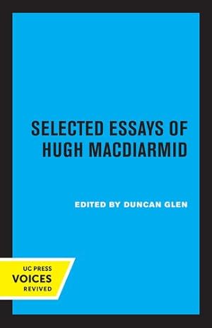 Seller image for Selected Essays of Hugh MacDiarmid by MacDiarmid, Hugh [Paperback ] for sale by booksXpress