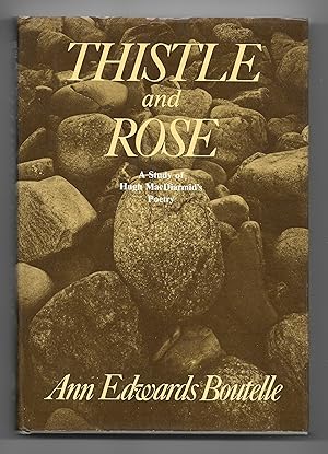 Seller image for Thistle and Rose: A Study of Hugh MacDiarmid's Poetry for sale by The Bookshop at Beech Cottage
