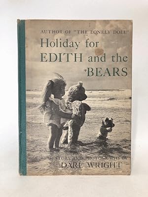 Bild des Verkufers fr Holiday for Edith & the Bears Dare Wright 1958 1st/1st HC zum Verkauf von Queen City Books
