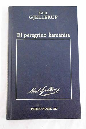 Imagen del vendedor de El peregrino Kamanita a la venta por Alcan Libros