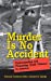Image du vendeur pour Murder Is No Accident: Understanding and Preventing Youth Violence in America [Hardcover ] mis en vente par booksXpress