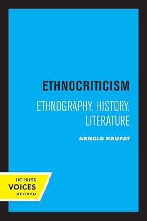 Imagen del vendedor de Ethnocriticism: Ethnography, History, Literature by Krupat, Arnold [Paperback ] a la venta por booksXpress
