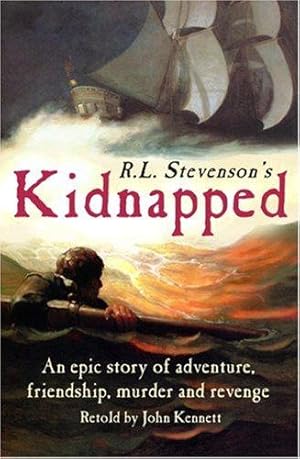 Seller image for R.L. Stevenson's Kidnapped Retold by John Kennett for sale by WeBuyBooks