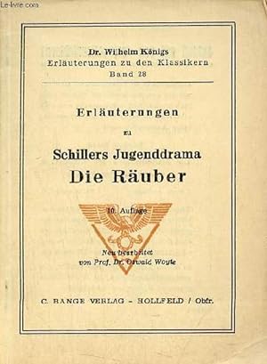 Image du vendeur pour Erluterungen zu Schillers Jugenddrama die ruber - Dr.Wilhelm Knigs erluterungen zu den klassikern band 28. mis en vente par Le-Livre