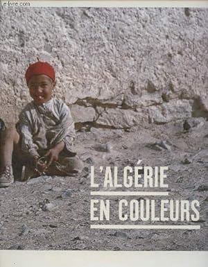 Image du vendeur pour L'Algérie en couleurs- 1954-1962 photos d'appelés pendant la guerre mis en vente par Le-Livre