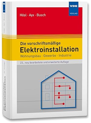 Bild des Verkufers fr Die vorschriftsmaessige Elektroinstallation zum Verkauf von moluna