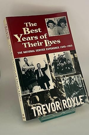 Seller image for Best Years of Their Lives,The The National Service Experience 1945-1963: National Service Experience, 1945-63 (Coronet Books) for sale by Book_Attic