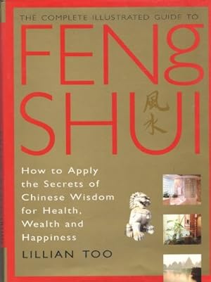 Bild des Verkufers fr The Complete Illustrated Guide to Feng Shui zum Verkauf von WeBuyBooks