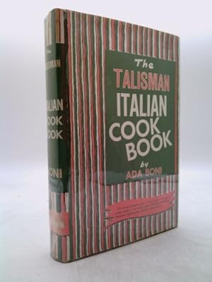 Imagen del vendedor de The Talisman Italian Cookbook: Italy's bestselling cookbook adapted for American kitchens a la venta por ThriftBooksVintage