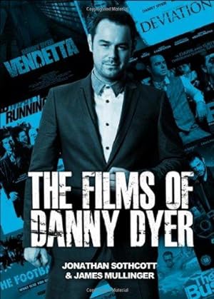 Bild des Verkufers fr The Films of Danny Dyer zum Verkauf von WeBuyBooks