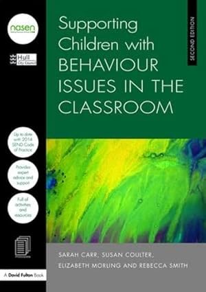 Bild des Verkufers fr Supporting Children with Behaviour Issues in the Classroom zum Verkauf von WeBuyBooks