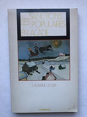 Seller image for Sanctions populaires en Acadie, rgion du comt de Kent (Collection Connaissance) for sale by 2Wakefield