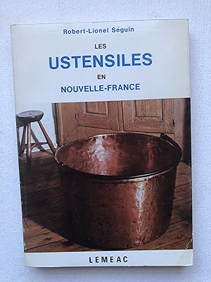 Seller image for Les ustensiles en Nouvelle-France (Collection ''Connaissances'') for sale by 2Wakefield
