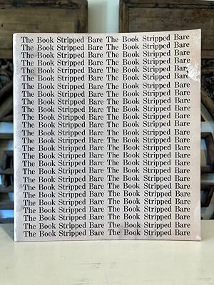 Seller image for The Book Stripped Bare: A Survey of Books by 20th Century Artists and Writers for sale by Long Brothers Fine & Rare Books, ABAA
