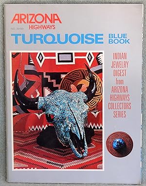 Immagine del venditore per Arizona Highways Turquoise Blue Book and Indian Jewelry Digest venduto da Argyl Houser, Bookseller