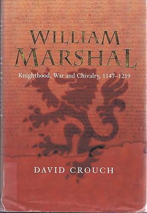 Imagen del vendedor de William Marshal: Knighthood, War and Chivalry, 1147-1219 a la venta por Round Table Books, LLC