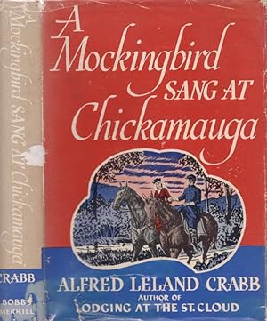 A Mockingbird Sang at Chickamauga Signed and inscribed by the author. "Bedford Forrest Edition"