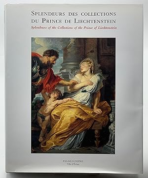 Seller image for Splendeurs des collections du Prince de Liechtenstein for sale by Lioudalivre