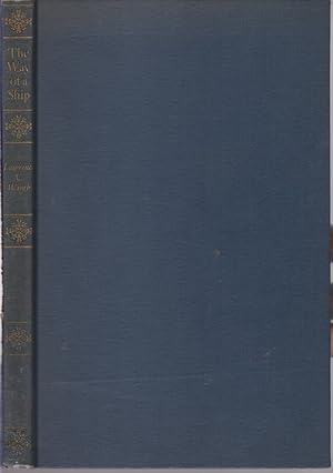 Bild des Verkufers fr THE WAY OF A SHIP An Essay on the Literature of Navigation Science zum Verkauf von Easton's Books, Inc.