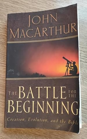 The Battle for the Beginning: The Bible on Creation and the Fall of Adam