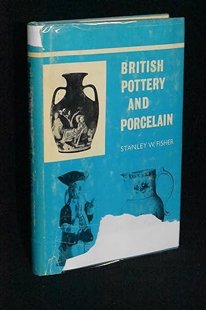 Bild des Verkufers fr British Pottery and Porcelain zum Verkauf von Books by White/Walnut Valley Books