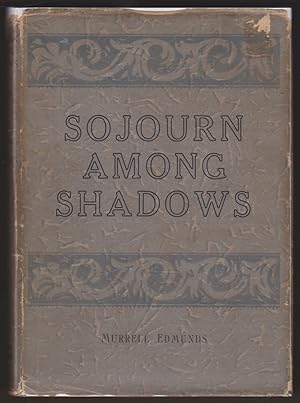 Image du vendeur pour SOJOURN AMONG SHADOWS mis en vente par Easton's Books, Inc.