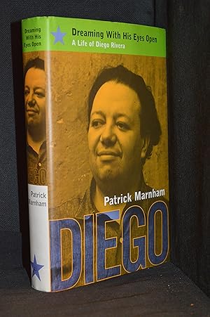 Seller image for Dreaming with His Eyes Open; A Life of Diego Rivera for sale by Burton Lysecki Books, ABAC/ILAB