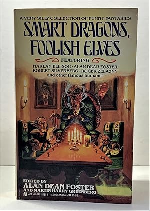 Imagen del vendedor de Smart Dragons, Foolish Elves A Very Silly Collection of Funny Fantasies a la venta por S. Howlett-West Books (Member ABAA)