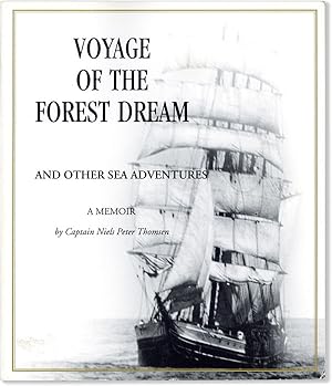 Voyage of the Forest Dream and Other Sea Adventures: A Memoir