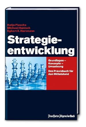 Seller image for Strategieentwicklung: Grundlagen - Konzepte - Umsetzung. Ein Praxishandbuch fr den Mittelstand for sale by Armoni Mediathek
