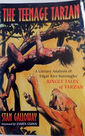 The Teenage Tarzan. A Literary Analysis of Edgar Rice Burroughs' Jungle Tales of Tarzan