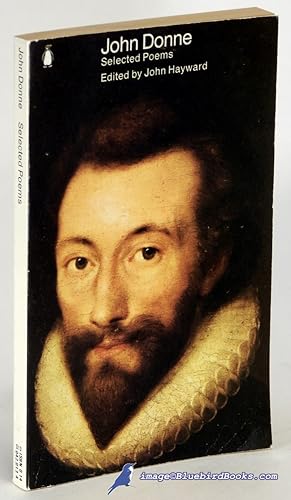 Image du vendeur pour John Donne: A Selection of His Poetry mis en vente par Bluebird Books (RMABA, IOBA)