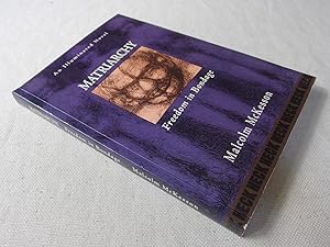 Seller image for Matriarchy: Freedom in Bondage (inscribed first edition) for sale by Nightshade Booksellers, IOBA member