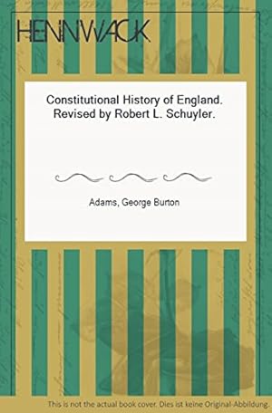 Bild des Verkufers fr CONSTITUTIONAL HISTORY OF ENGLAND. zum Verkauf von WeBuyBooks