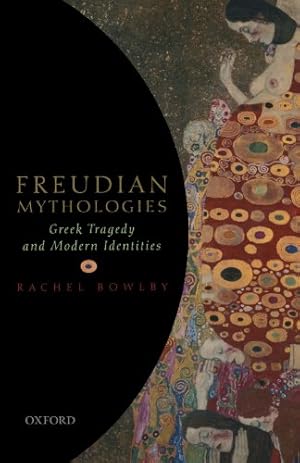 Imagen del vendedor de Freudian Mythologies: Greek Tragedy and Modern Identities a la venta por Fundus-Online GbR Borkert Schwarz Zerfa