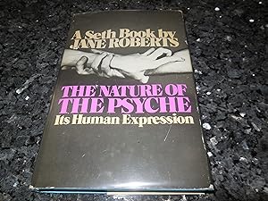 Seller image for The Nature of the Psyche: Its Human Expression (A Seth Book) for sale by Veronica's Books