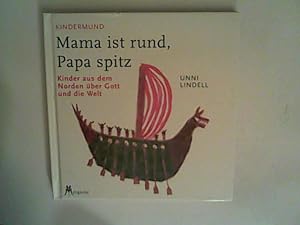 Seller image for Mama ist rund, Papa spitz for sale by ANTIQUARIAT FRDEBUCH Inh.Michael Simon