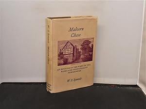 Malvern Chase An Episode of The Wars of the Roses and the Battle of Tewkesbury An Autobiography, ...