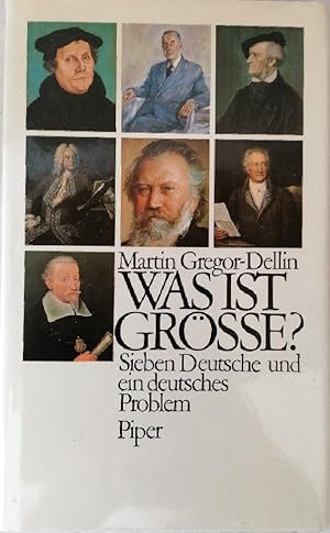 Was ist Größe? Sieben Deutsche und ein deutsches Problem