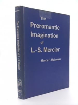 Immagine del venditore per The Preromantic Imagination of L. -S. Mercier, venduto da ThriftBooksVintage