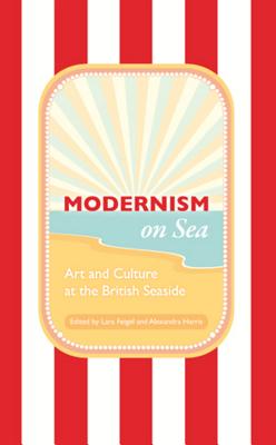 Immagine del venditore per Modernism on Sea: Art and Culture at the British Seaside (Hardback or Cased Book) venduto da BargainBookStores