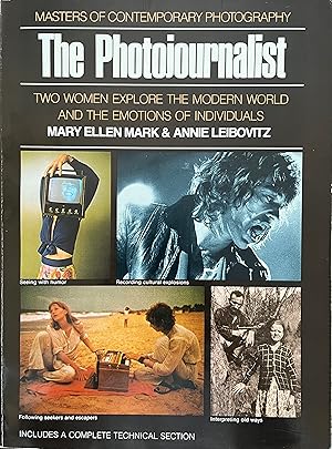 The Photojournalist: Mary Ellen Mark & Annie Leibovitz (Masters of Contemporary Photography)