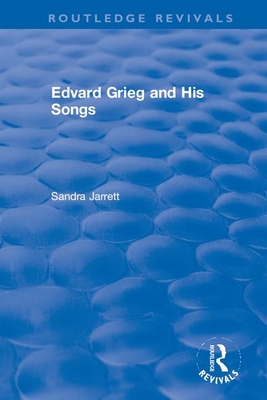 Bild des Verkufers fr Edvard Grieg and His Songs (Paperback or Softback) zum Verkauf von BargainBookStores