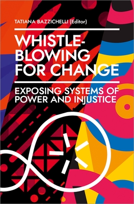Bild des Verkufers fr Whistleblowing for Change: Exposing Systems of Power and Injustice (Paperback or Softback) zum Verkauf von BargainBookStores