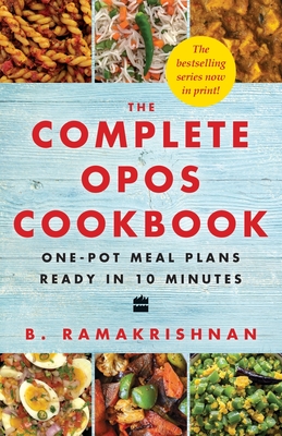 Image du vendeur pour The Complete Opos Cookbook: One-Pot Meal Plans Ready in 10 Minutes (Paperback or Softback) mis en vente par BargainBookStores