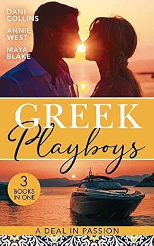 Seller image for Greek Playboys: A Deal In Passion: Xenakis's Convenient Bride (The Secret Billionaires) / Wedding Night Reunion in Greece / A Diamond Deal with the Greek for sale by WeBuyBooks