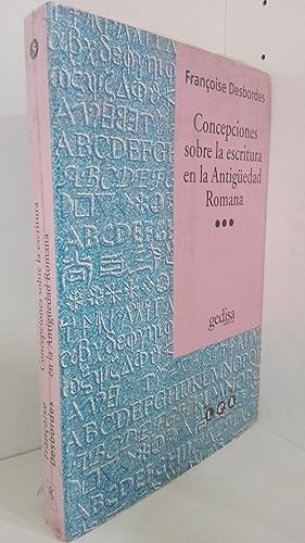 Imagen del vendedor de CONCEPCIONES SOBRE LA ESCRITURA EN LA ANTIGUEDAD ROMANA a la venta por LIBRERIA  SANZ