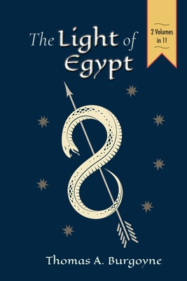 Immagine del venditore per The Light of Egypt; Or, the Science of the Soul and the Stars [Two Volumes in One] (Paperback or Softback) venduto da BargainBookStores