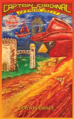 Immagine del venditore per Captain Cardinal and the Crimson Crest (Hardback or Cased Book) venduto da BargainBookStores